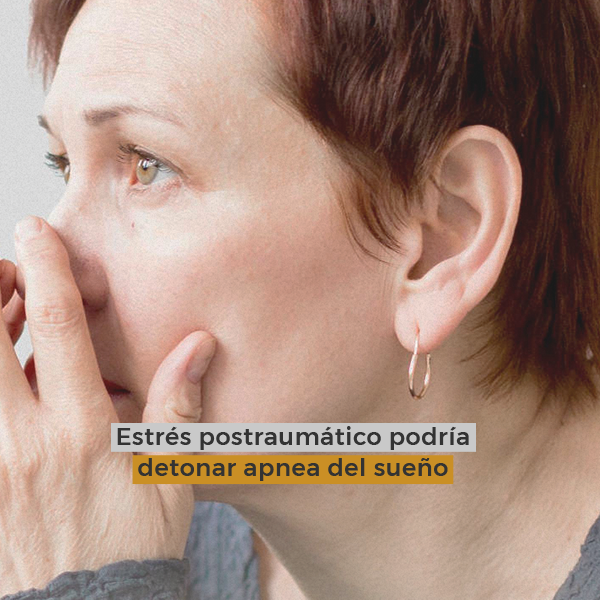 Estrés postraumático podría detonar apnea del sueño